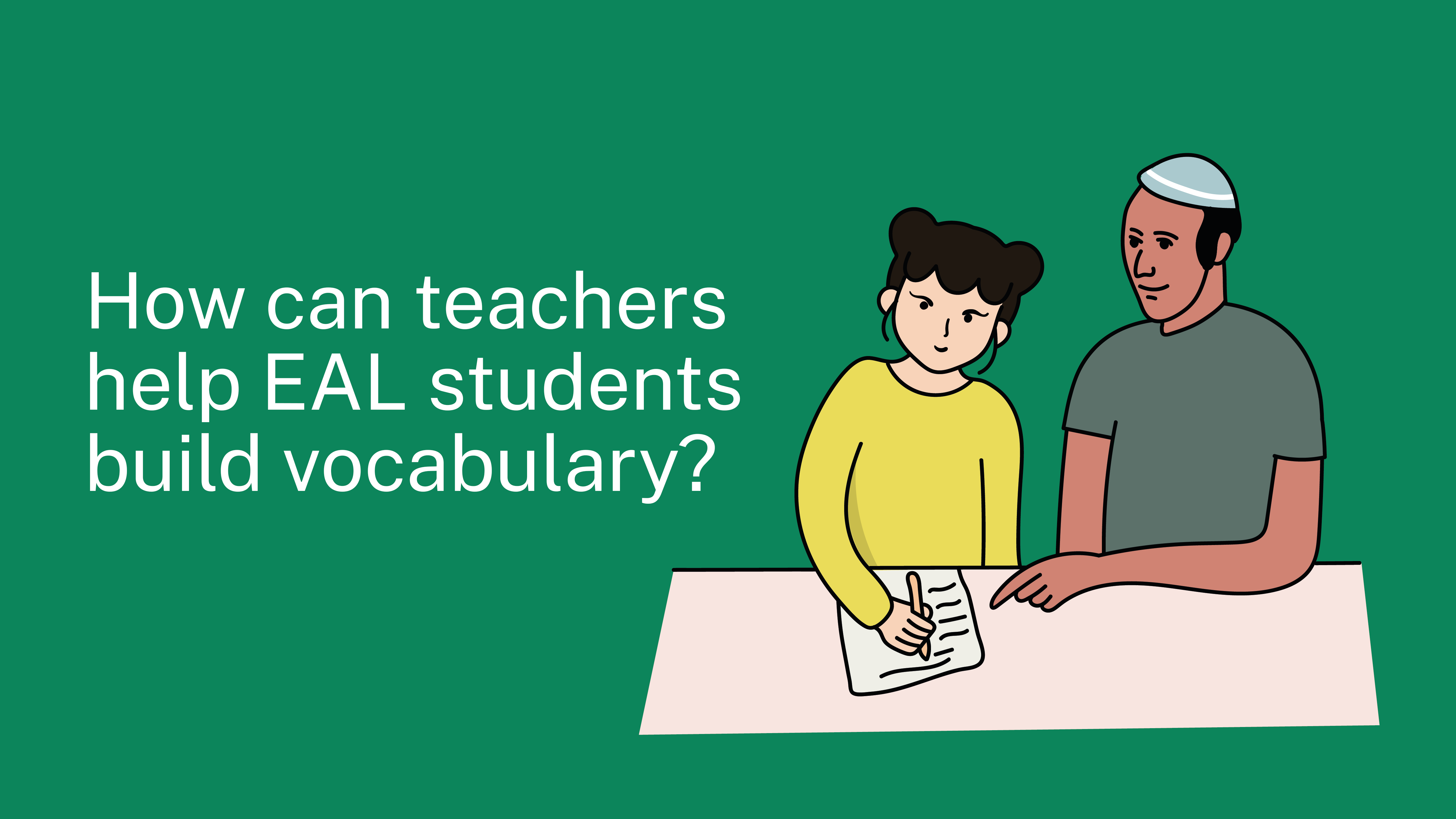 Blog How Can Teachers Help EAL Students Build Vocabulary blog-how-can-teachers-help-eal-students-build-vocabulary